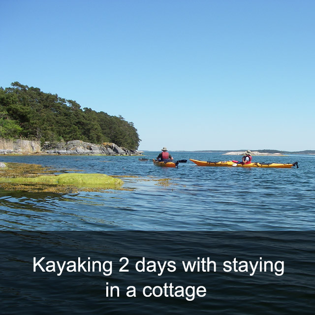 Kayaking 2 days with staying in a cottage